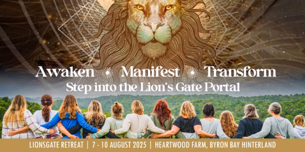 Lion's Gate Manifestation Retreat August 7-10 2025